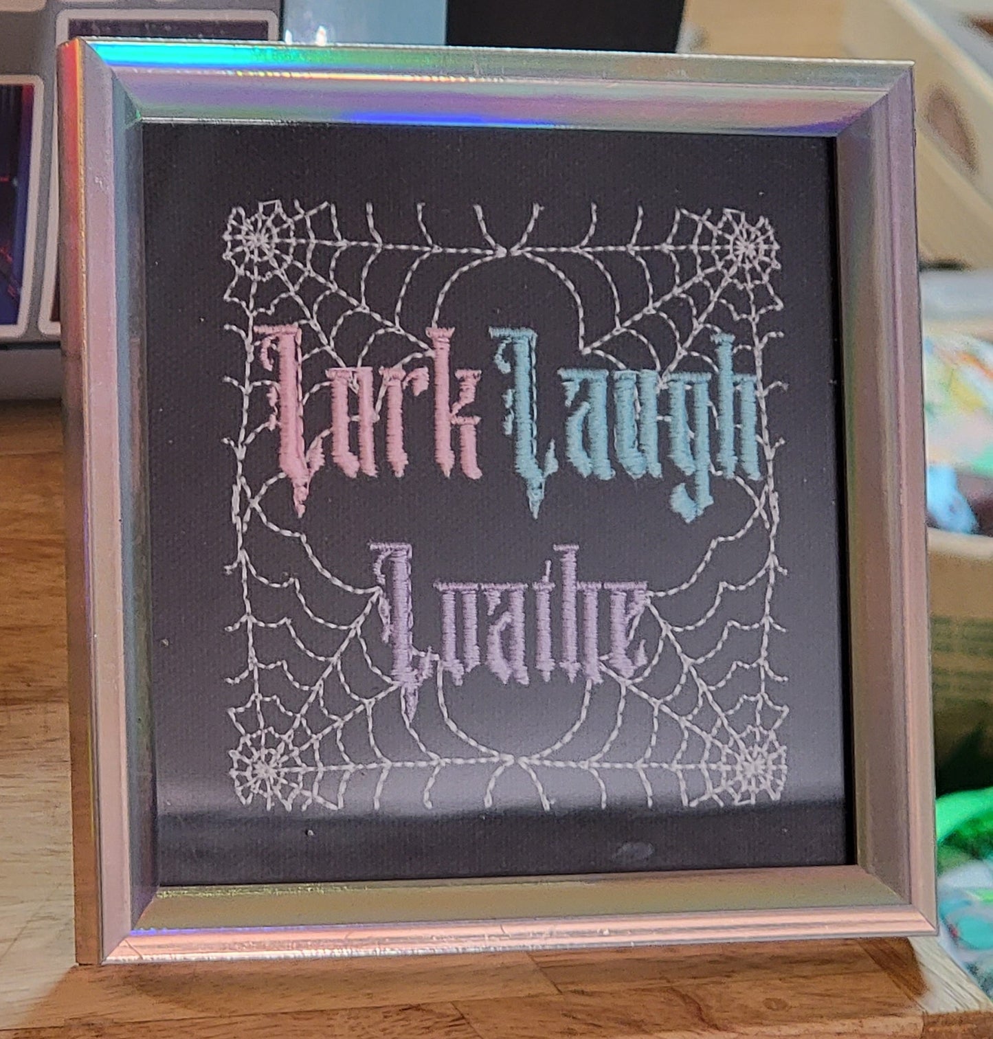 Lurk, Laugh, Loathe Framed Embroidery Art *GLOW in the DARK*