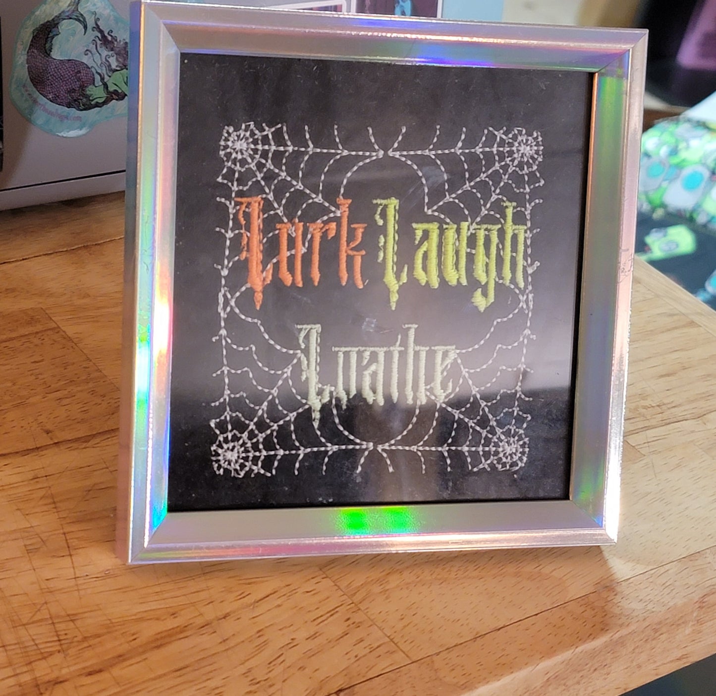 Lurk, Laugh, Loathe Framed Embroidery Art *GLOW in the DARK*