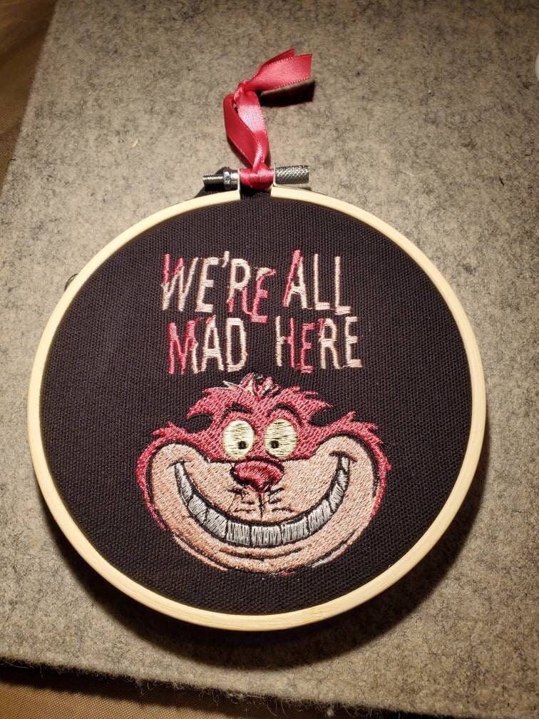 Alice in Wonderland Cheshire Cat "We're All Mad Here" Embroidery Hoop Wall Decoration